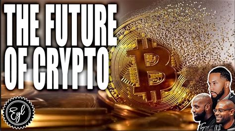 The Future of Cryptocurrency